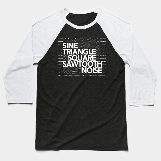 Sine, Triangle, Square, Sawtooth, Noise Glitch Synthesizer Baseball T-Shirt by DankFutura